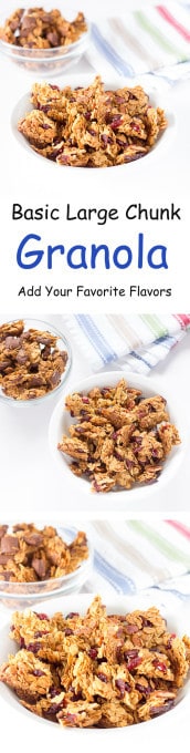 3 image collage with text showing Basic Large Chunk Granola Recipe - Add Your Favorite Flavors