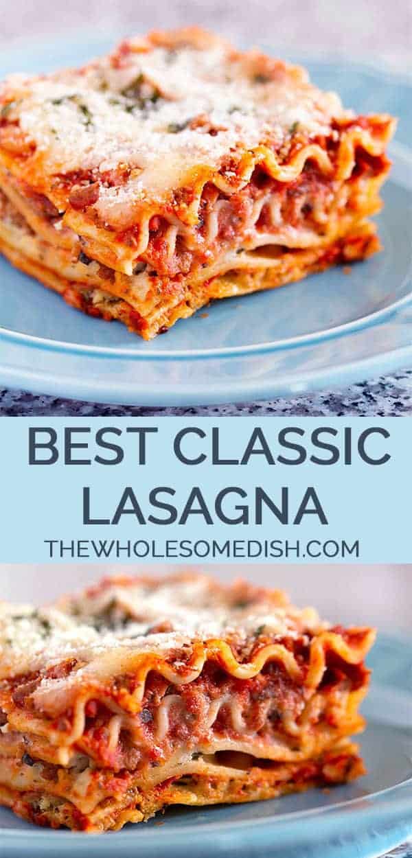 The Best Classic Lasagna Recipe - Homemade lasagna full of pasta, ricotta, a homemade meat sauce, and tons of cheese. This is the world's best lasagna recipe! #lasagna #bestlasagna #classiclasagna #pasta #dinner #meatlasagna