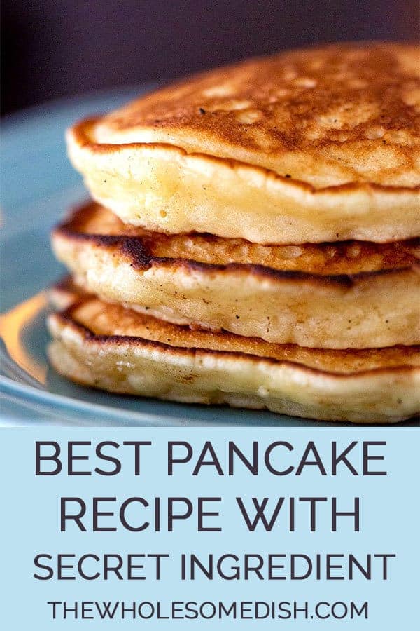 The Best Pancake Recipe The Wholesome Dish