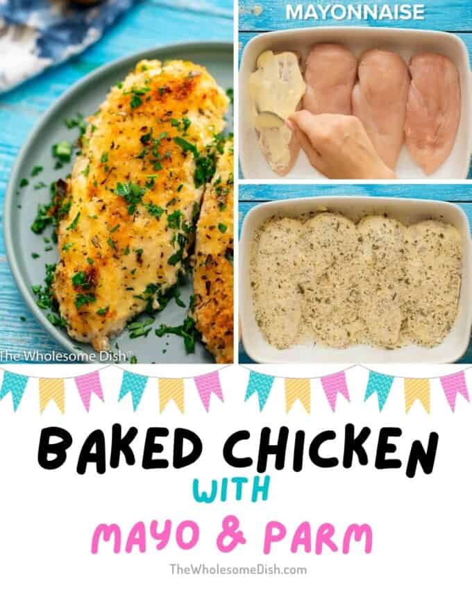 3 image collage of baked chicken with mayonnaise and parmesan cheese with text