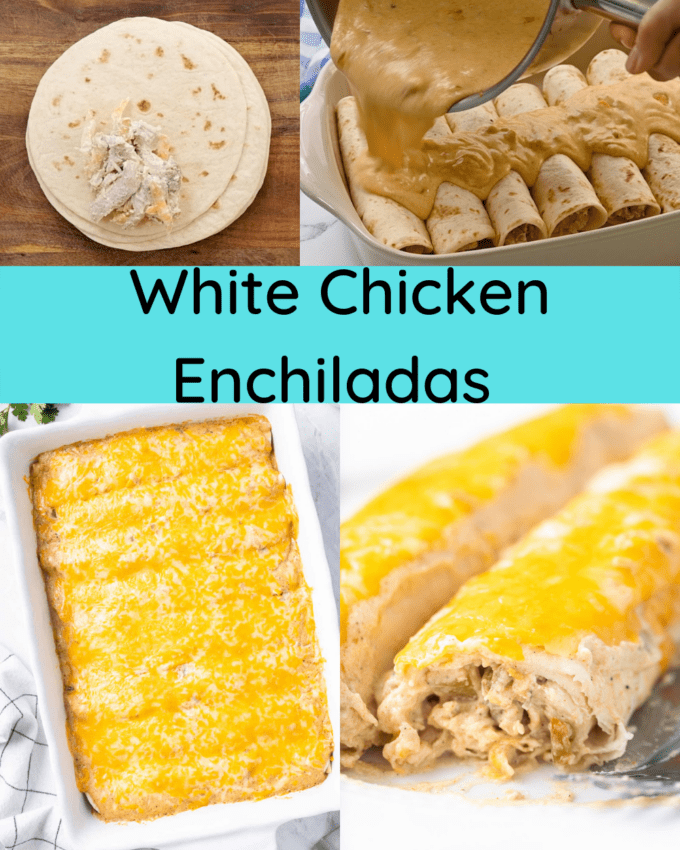 4 image collage with text overlay for white chicken enchiladas